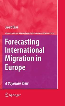 Buy Forecasting International Migration in Europe: A Bayesian View: 24 ...