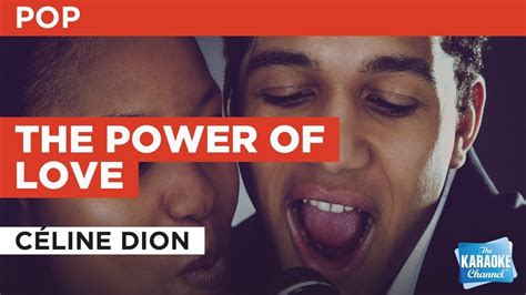 The Power Of Love : Céline Dion | Karaoke with Lyrics - YouTube
