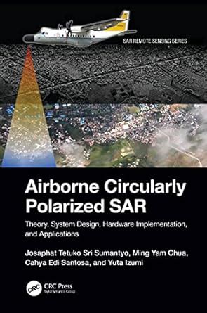 Airborne Circularly Polarized SAR: Theory, System Design, Hardware ...