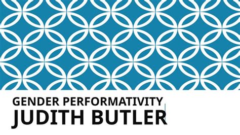 Image result for Judith Butler Performativity