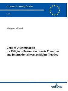 Gender Discrimination for Religious Reasons in Islamic Countries and ...