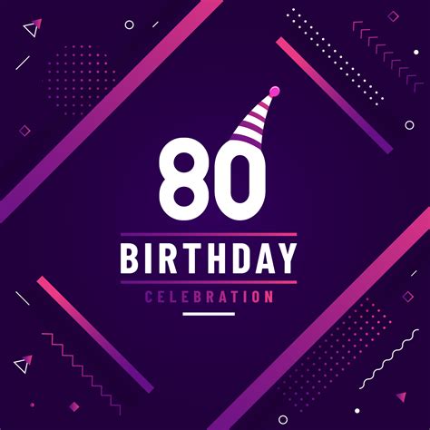 80 years birthday greetings card, 80th birthday celebration background ...