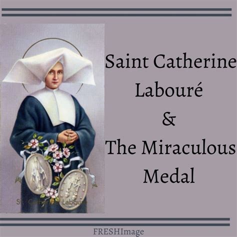 St. Catherine Labouré & The Miraculous Medal – FRESHImage