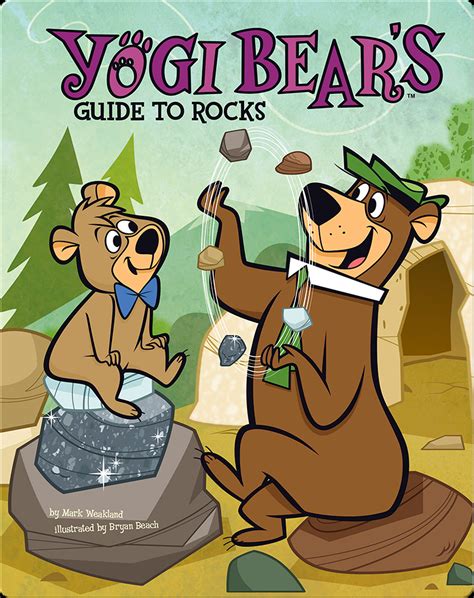 Yogi Bear's Guide to Rocks Book by Mark Weakland | Epic