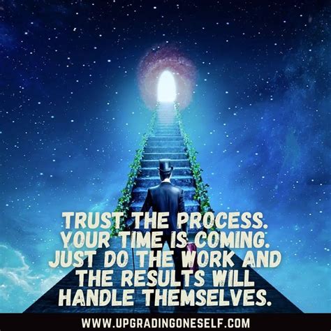 Trust the Process quotes (1) - Upgrading Oneself