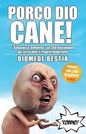 Amazon.in: Buy Porco Dio Cane! L'Almanacco Definitivo con 500 Bestemmie ...