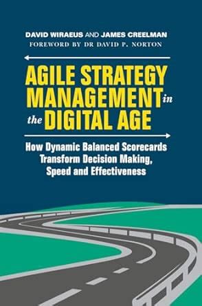 Buy Agile Strategy Management in the Digital Age: How Dynamic Balanced ...