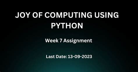 Joy Of Computing Using Python Week 7 Assignment 2023 September