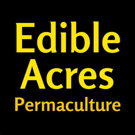Edible Acres Permaculture - App on Amazon Appstore