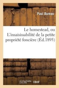 Le Homestead, l'Insaisissabilite de la Petite Propriete Fonciere: Buy ...