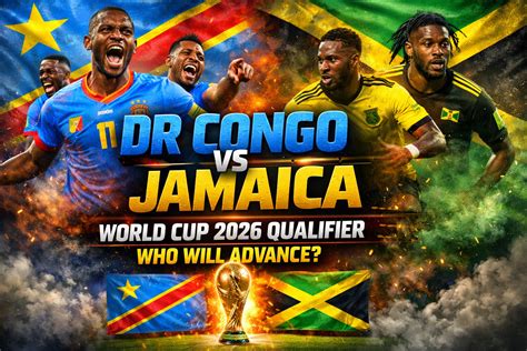 ADUNAGOW Magazine - 🇨🇩 DR Congo vs 🇯🇲 Jamaica: A Defining Moment for ...