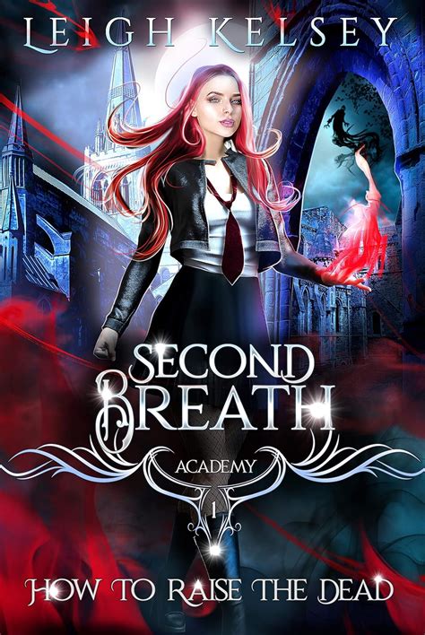 Second Breath Academy 1: How To Raise The Dead (A Paranormal Academy ...
