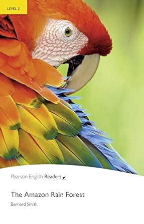 Buy Level 2: The Amazon Rainforest (Pearson English Graded Readers ...