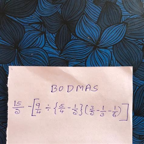 Solve BODMAS Question - Brainly.in
