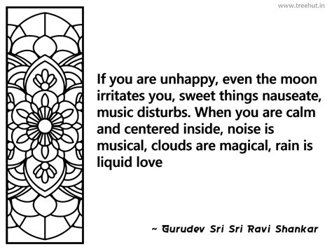 If you are unhappy, even the moon... Inspirational Quote by Gurudev Sri ...