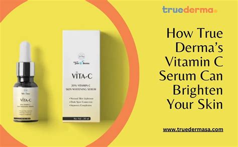True Derma Vitamin C Serum for Brighten Skin – Truederma