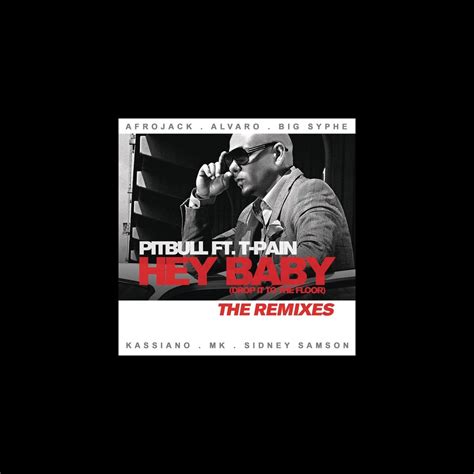‎Hey Baby (Drop It to the Floor) [feat. T-Pain] - The Remixes - Album ...