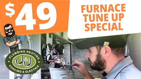$49 Furnace Tune Up Special | J&J Plumbing, Heating Cooling & Electric