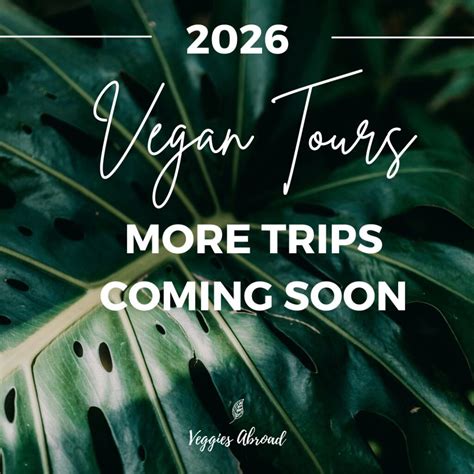 Vegan Tours 2025-2026 - Veggies Abroad