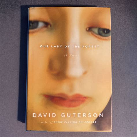 Our Lady of the Forest by David Guterson