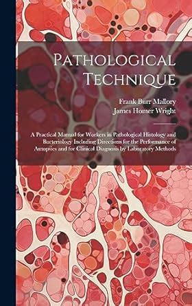 Buy Pathological Technique; a Practical Manual for Workers in ...