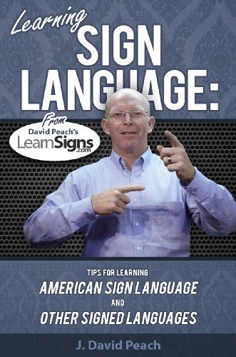 Learning Sign Language: Tips for Learning American Sign Language and ...