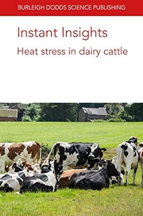 Buy Instant Insights: Heat Stress in Dairy Cattle: 08 (Burleigh Dodds ...