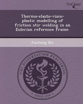 Buy Thermo-Elasto-Visco-Plastic Modelling of Friction Stir Welding in ...