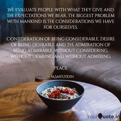We evaluate people with w... | Quotes & Writings by M. Saifuddin ...