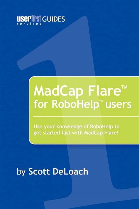MadCap Flare for RoboHelp Users : DeLoach, Scott: Amazon.in: Books