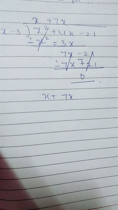 (X^+4x-21) divided by( x-3) - Brainly.in