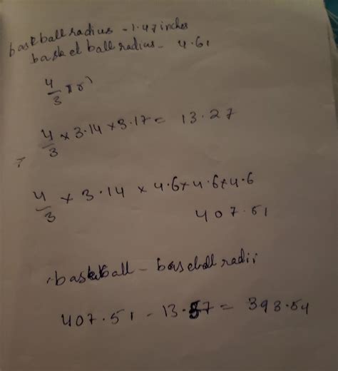 A baseball has a radius of 1.47 inches. A basketball has a radius of 4. ...