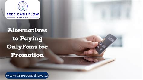 Alternatives to Paying OnlyFans for Promotion - FreeCashFlow.io 2026