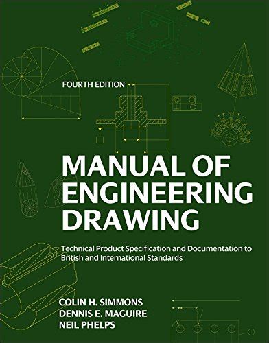 Manual of Engineering Drawing: Technical Product Specification and ...
