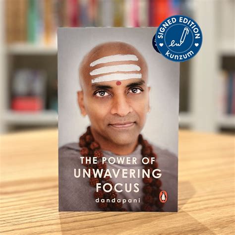 SIGNED EDITION: The Power of Unwavering Focus: Focus Your Mind, Find J ...