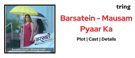 Barsatein Mausam Pyaar Ka (2023) - TV Serial, Plot, Cast, Details