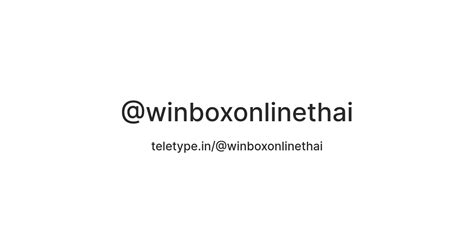 winboxthonline — Teletype