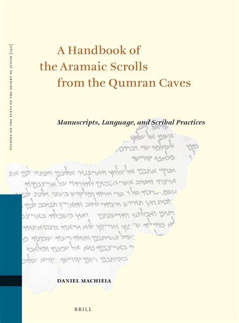 Chapter 4 Manuscript Features and Scribal Practices in: A Handbook of the Aramaic Scrolls from ...