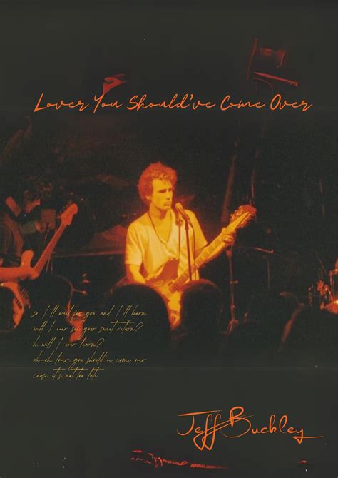 Jeff Buckley Poster, Lover You Should've Come Over Poster, Jeff Buckley ...
