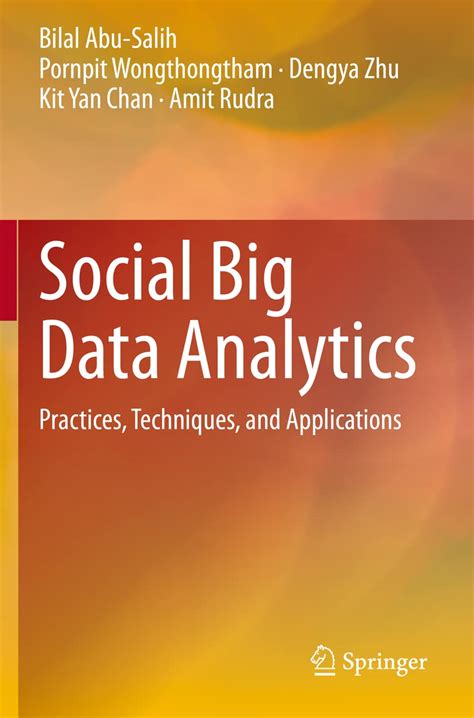 Buy Social Big Data Analytics: Practices, Techniques, and Applications ...