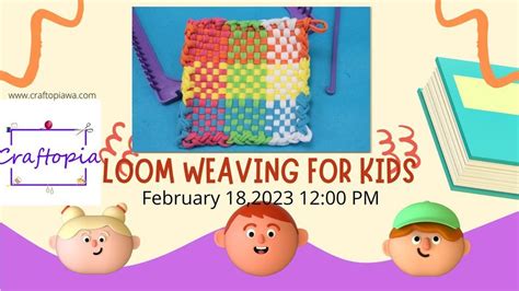Weaving for Kids class, Craftopia, Tacoma, 18 February 2023 | AllEvents.in