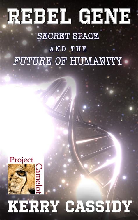 REBEL GENE: Secret Space and the Future of Humanity eBook : Cassidy ...