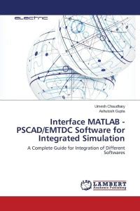 Interface MATLAB - PSCAD/EMTDC Software for Integrated Simulation: Buy ...