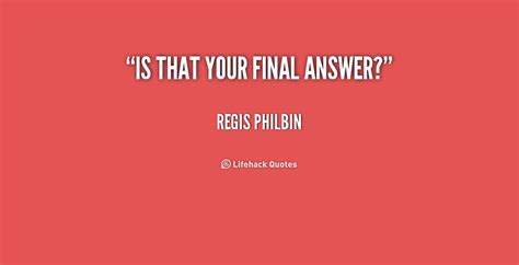 Regis Philbin Quotes. QuotesGram