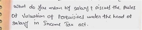 what fo you mean by salary?Discuss the rules of valuation of ...