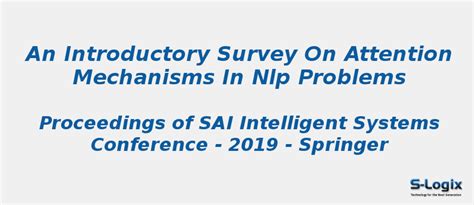 Survey on Attention Mechanisms in NLP - Machine learning | S-Logix