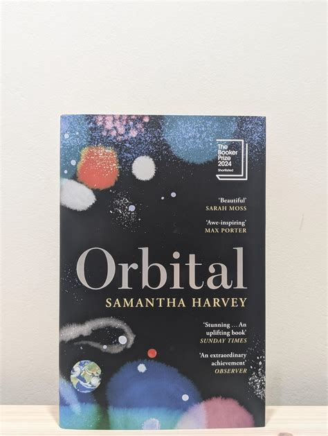 Orbital (Signed New Exclusive Edition) by Harvey, Samantha: New ...