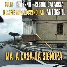 prendi casa sulla salerno reggio calabria il caff 232 non lo prendi all prendi casa sulla salerno reggio calabria il caff 232 non lo prendi all