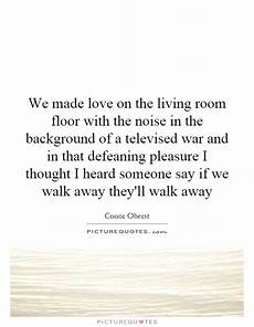 We Made On The Living Room Floor by We Made On The Living Room Floor With The Noise In We Made On The Living Room Floor