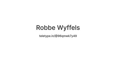 Robbe Wyffels — Teletype